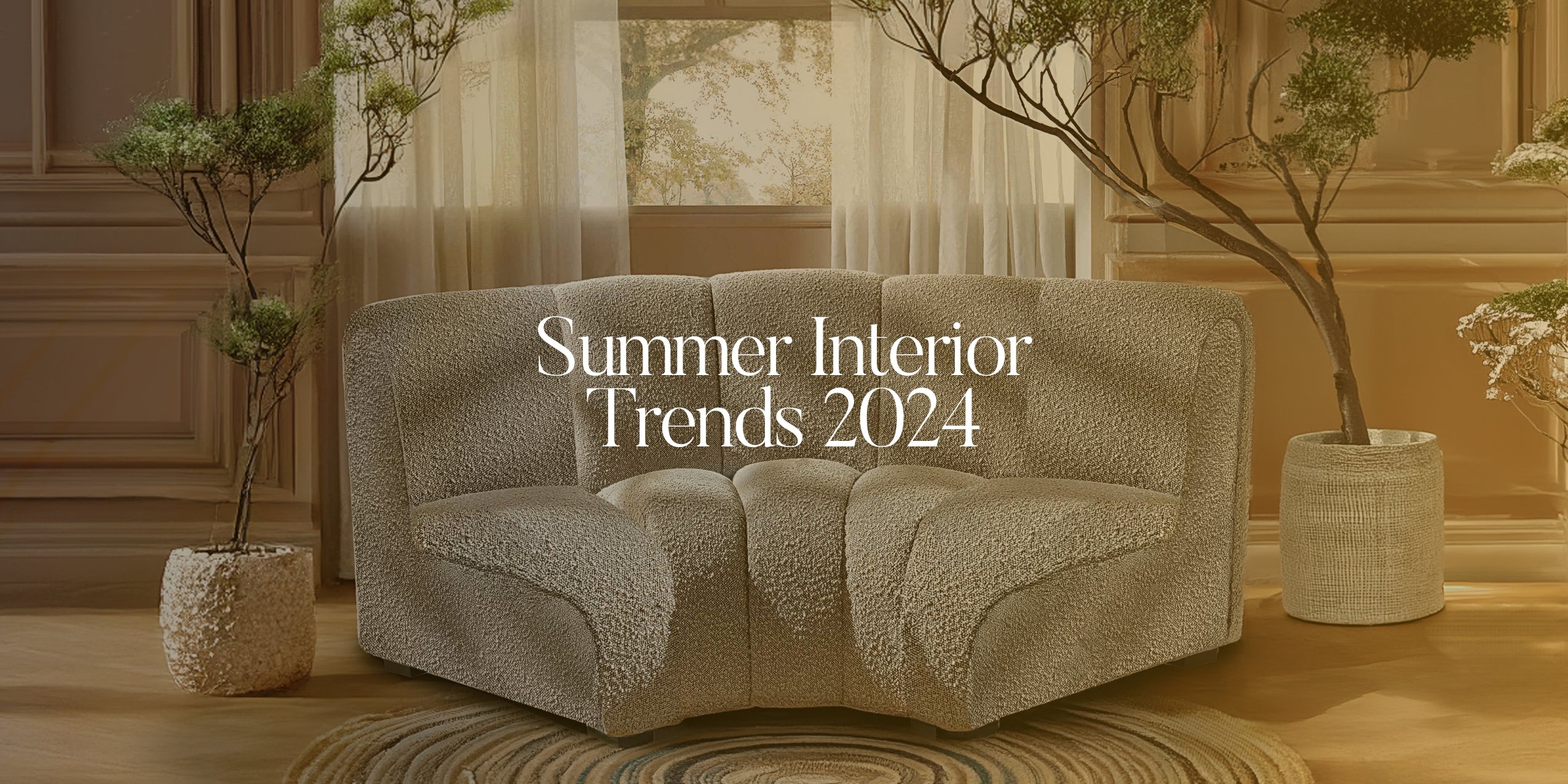 Interior Design Trends for Summer 2024